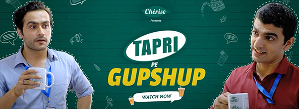 Tapri Pe Gupshup | Cherise Global